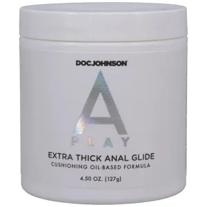 A-Play Extra Thick Anal Glide - Oil Based Fisting Lubricant - 127 gram Tub